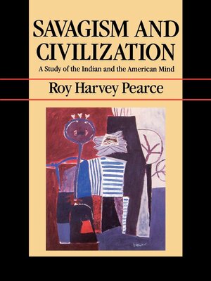 cover image of Savagism and Civilization